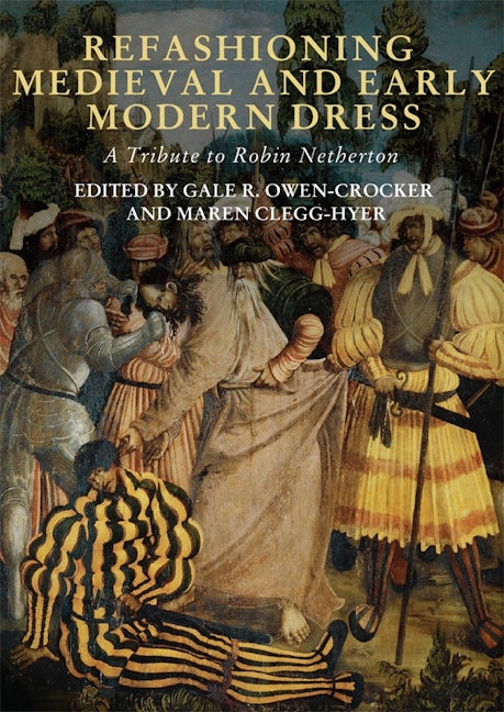 Book cover image for Refashioning Medieval and Early Modern Dress ISBN: 9781783274741